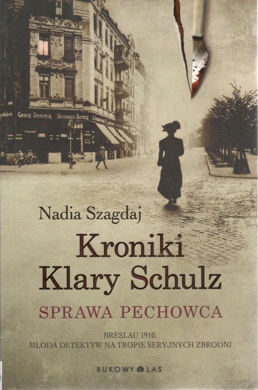 Kroniki Klary Schulz : sprawa pechowca
