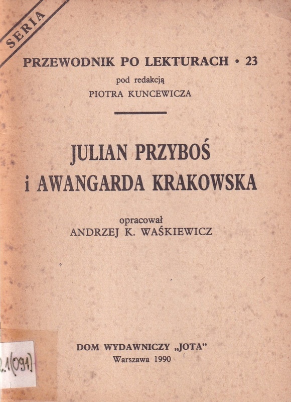 Julian Przyboś i Awangarda Krakowska