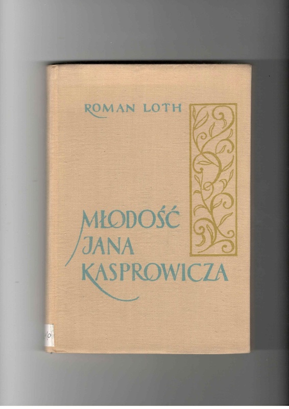 Młodość Jana Kasprowicza : szkic biograficzny