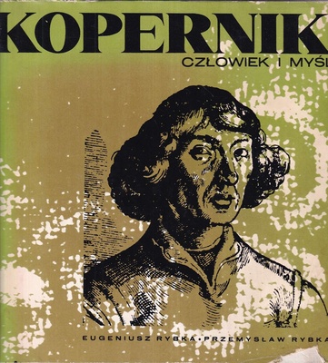 Kopernik : człowiek i myśl