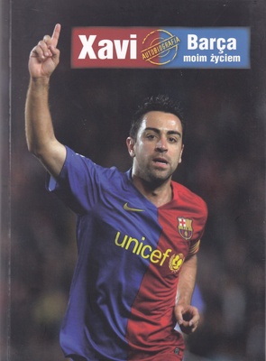 Xavi : Barça moim życiem