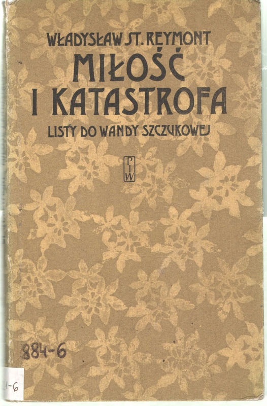 Miłość i katastrofa : listy do Wandy Szczukowej