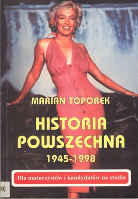 Historia powszechna 1945-1998 : dla maturzystów i kandydatów na studia