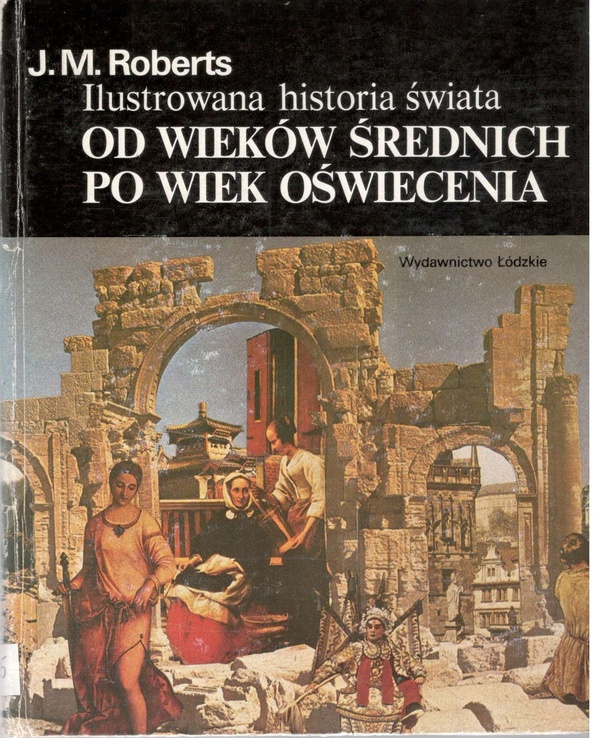 Ilustrowana Historia Świata T. 2, Od wieków średnich po wiek oświecenia