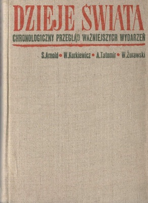 Dzieje świata : chronologiczny przegląd ważniejszych wydarzeń