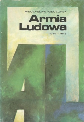 Armia Ludowa. [T. 2], Działalność bojowa 1944-1945