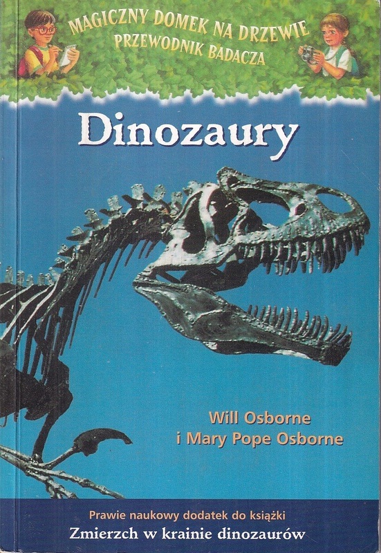 Dinozaury : prawie naukowy dodatek do książki Zmierzch w krainie dinozaurów