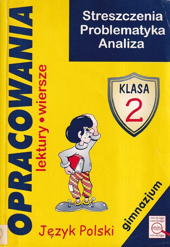 Opracowania : lektury, wiersze : klasa 2 gimnazjum
