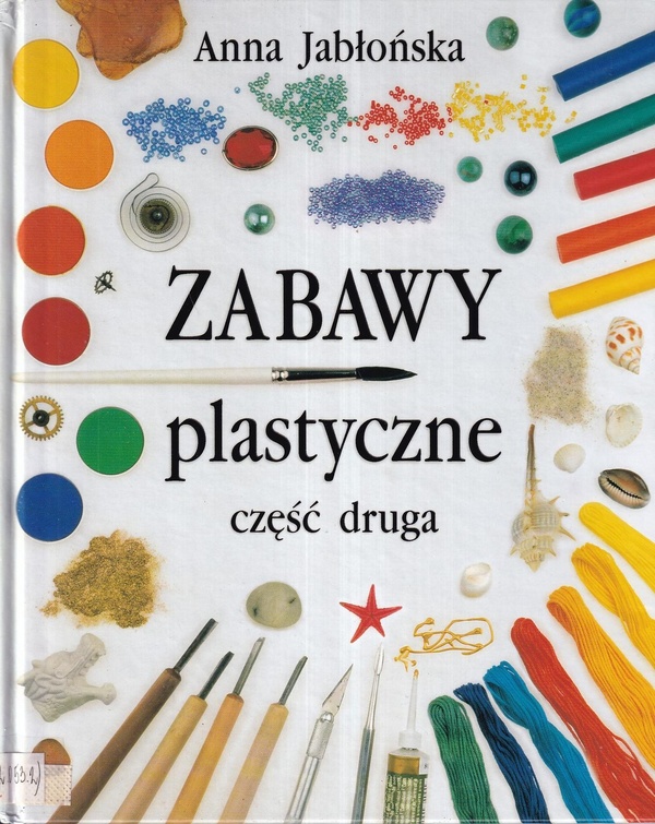 Zabawy plastyczne : część druga