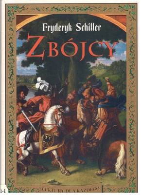 Zbójcy / Fryderyk Schiller