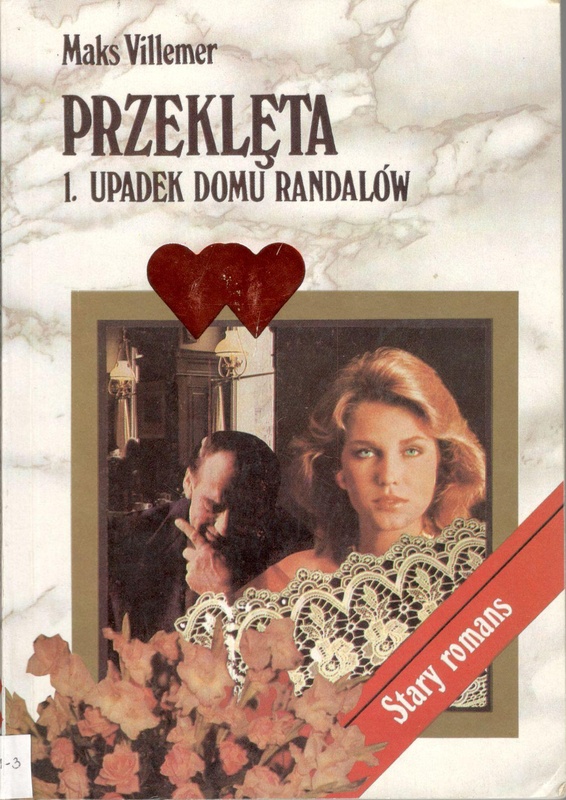 Przeklęta. [T.] 1, Upadek domu Randalów