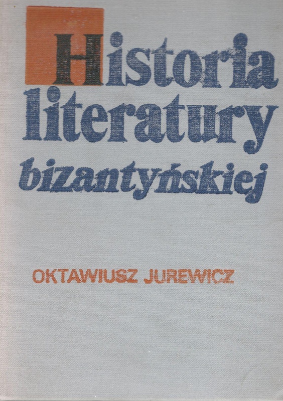 Historia literatury bizantyńskiej : zarys
