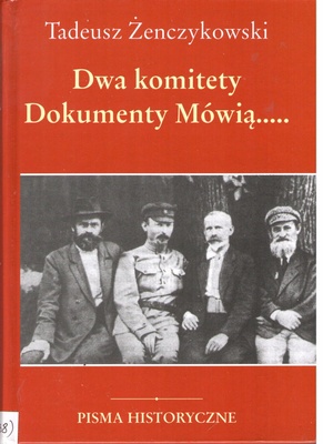 Dwa komiety [!] 1920, 1944: Polska w planach Lenina i Stalina: szkic historyczny