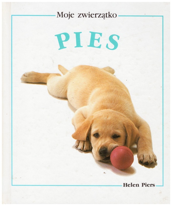 Pies : poradnik dla młodego hodowcy