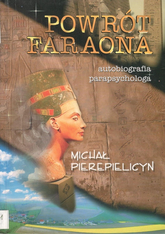 Powrót faraona : autobiografia parapsychologa