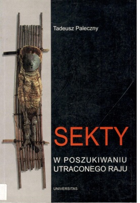 Sekty : w poszukiwaniu utraconego raju