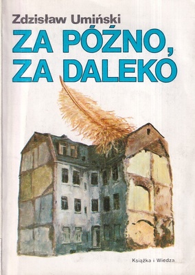 Za późno, za daleko