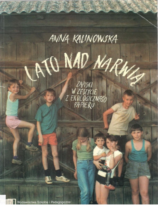 Lato nad Narwią : zapiski w zeszycie z ekologicznego papieru