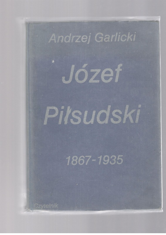 Józef Piłsudski 1867-1935