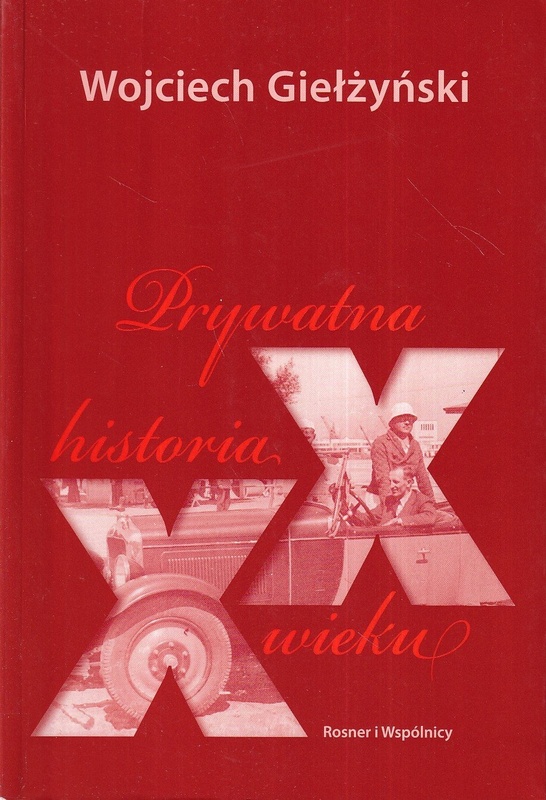 Prywatna historia XX wieku