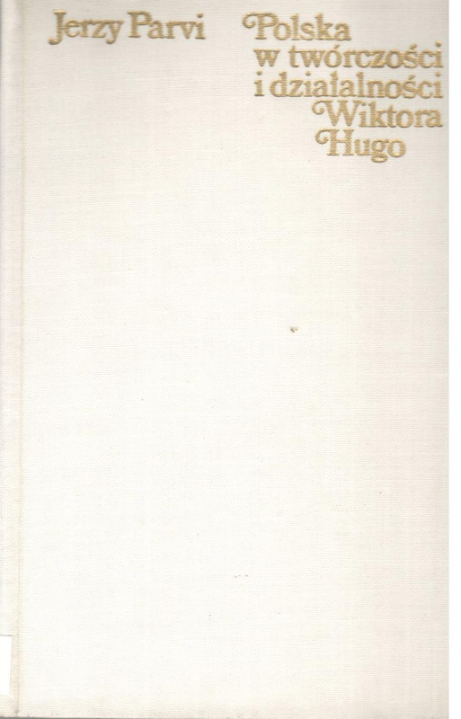 Polska w twórczości i działalności Wiktora Hugo