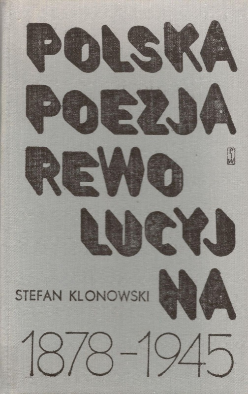Polska poezja rewolucyjna: 1878-1945