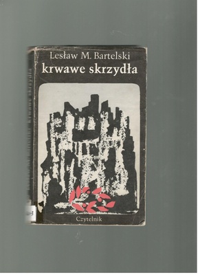 Krwawe skrzydła : powieść.. T. 3