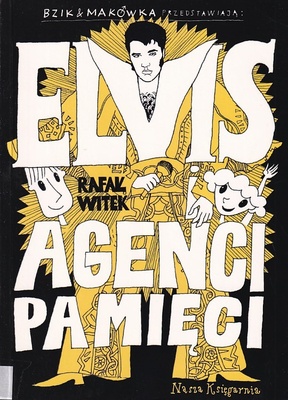 Elvis i Agenci Pamięci