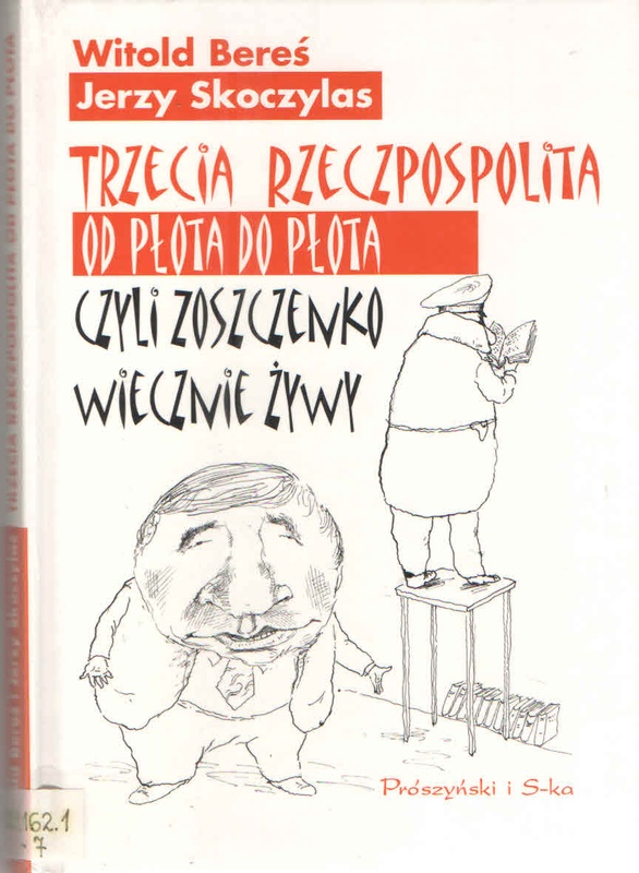 Trzecia Rzeczpospolita od płota do płota, czyli Zoszczenko wiecznie żywy