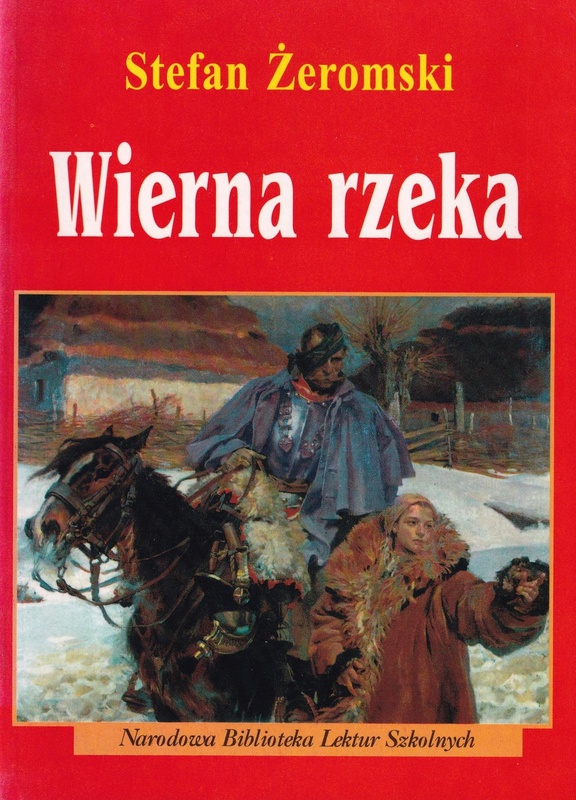 Wierna rzeka : klechda domowa