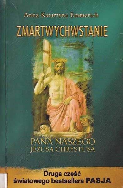 Zmartwychwstanie Pana naszego Jezusa Chrystusa