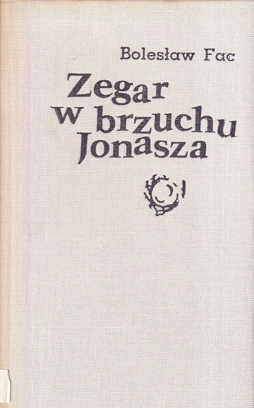 Zegar w brzuchu Jonasza : wiersze wybrane