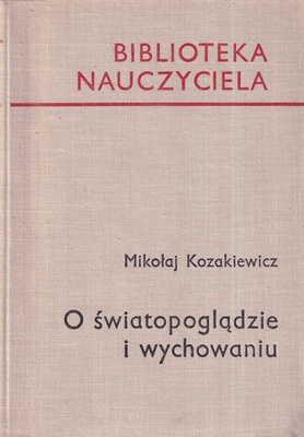 O światopoglądzie i wychowaniu