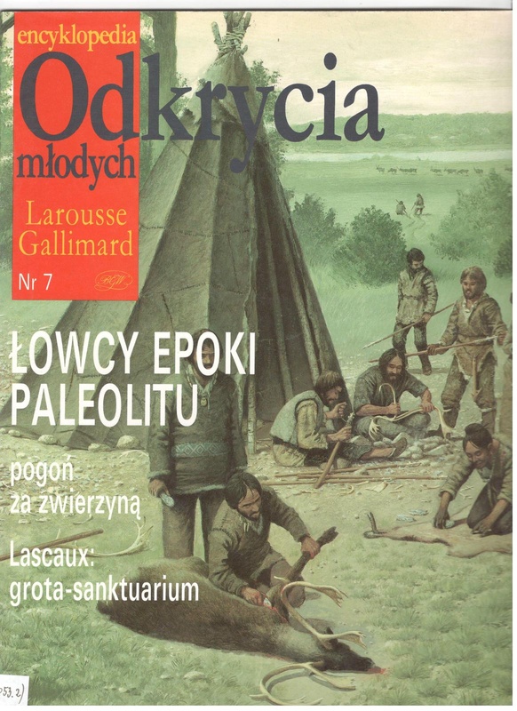 Łowcy epoki paleolitu : pogoń za zwierzyną : Lascaux: grota-sanktuarium