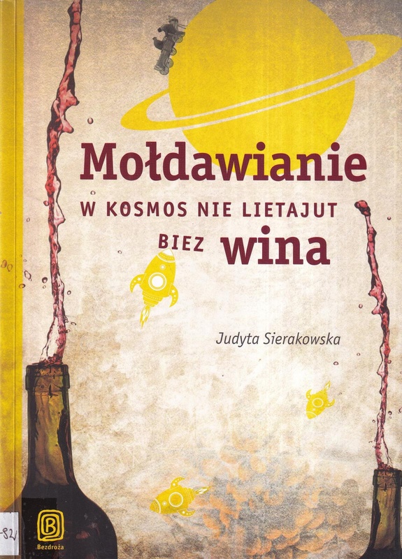 Mołdawianie w kosmos nie lietajut biez wina