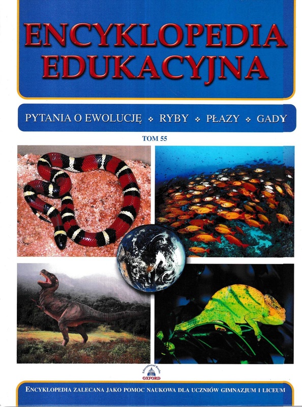 Encyklopedia edukacyjna tom 55. Pytania o ewolucję, Ryby, Płazy, Gady