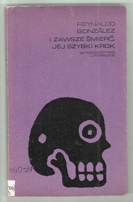 I zawsze śmierć, jej szybki krok