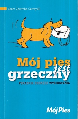 Mój pies jest grzeczny
