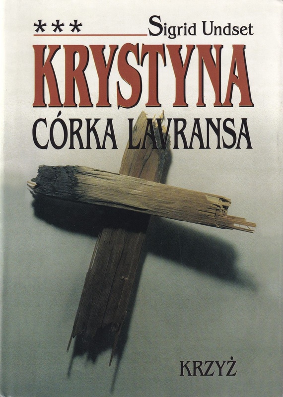 Krystyna córka Lavransa. T. 3, Krzyż