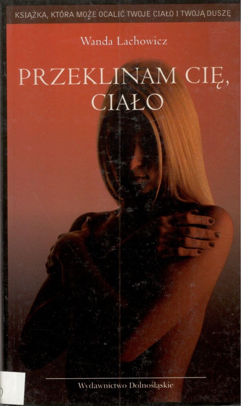 Przeklinam cię, ciało