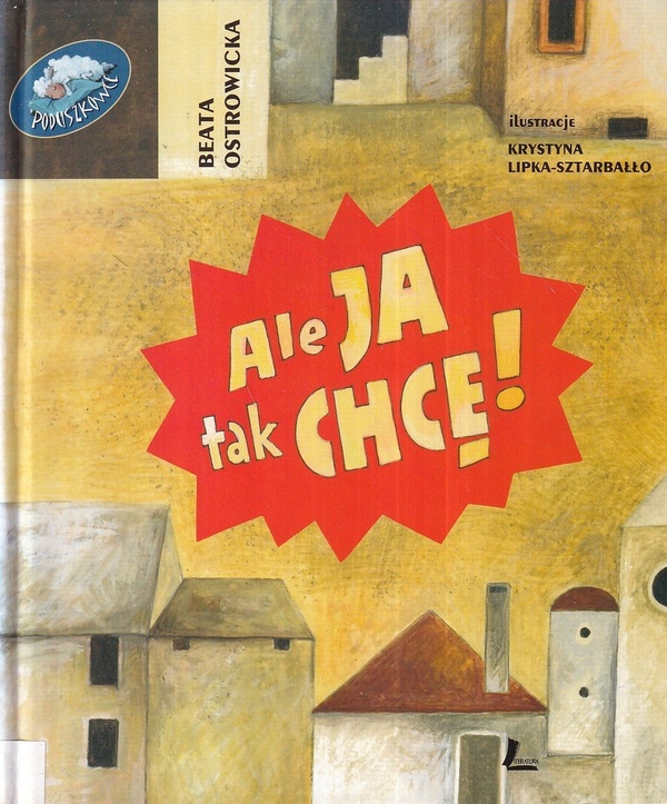 Ale ja tak chcę!
