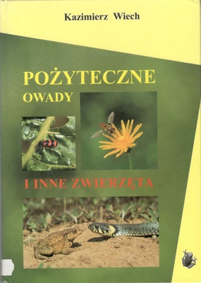 Pożyteczne owady i inne zwierzęta