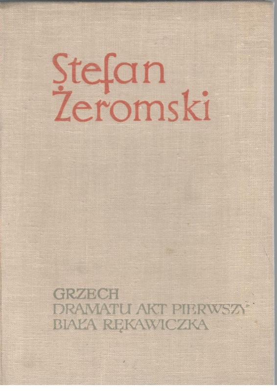 Grzech ; Dramatu akt pierwszy ; Biała rękawiczka