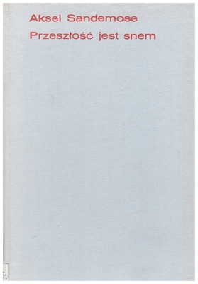 Przeszłość jest snem