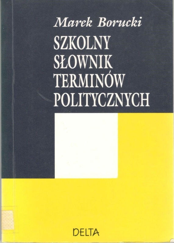 Szkolny słownik terminów politycznych