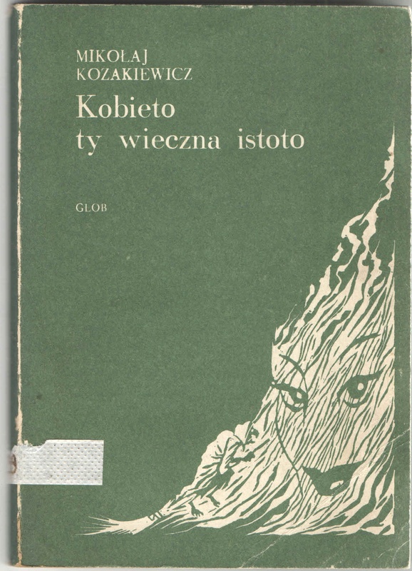 Kobieto ty wieczna istoto