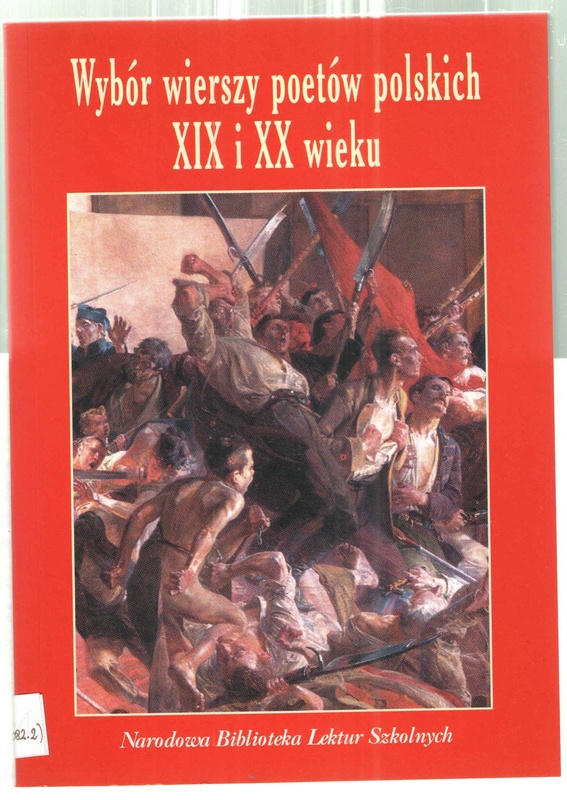 Wybór wierszy poetów polskich XIX i XX wieku