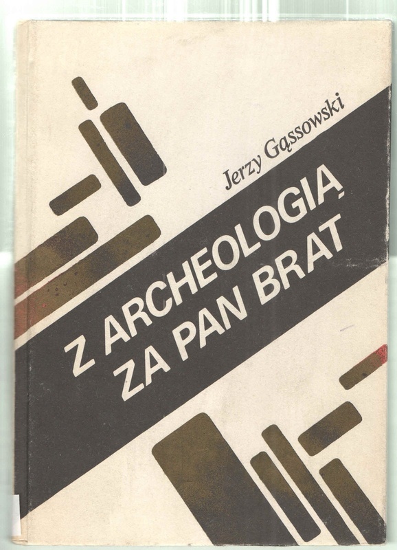Z archeologią za pan brat