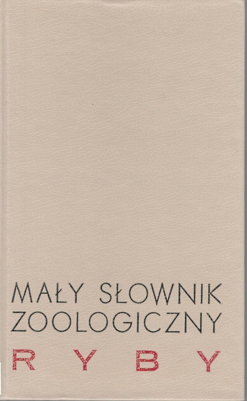 Mały słownik zoologiczny : ryby