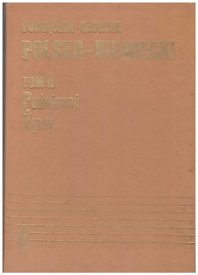 Podręczny słownik polsko-niemiecki = Handwörterbuch Polnisch-Deutsch.. T. 2, Podwiewać - Żyzny